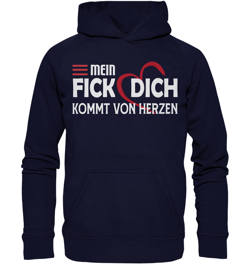 Mein Fick Dich kommt vom Herzen - Basic Unisex Hoodie