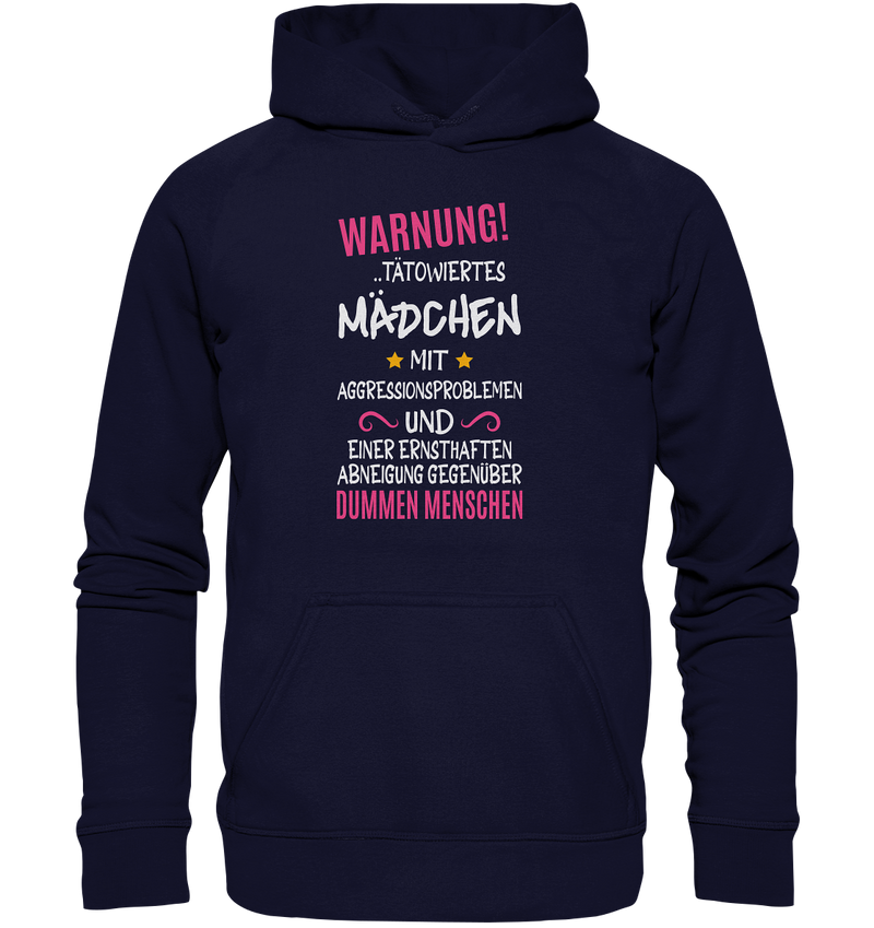 Warnung tätowiertes Mädchen mit Aggressionsproblemen - Basic Unisex Hoodie