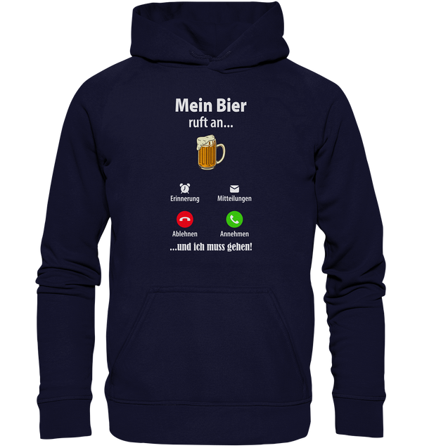 Mein Bier ruft an - Basic Unisex Hoodie