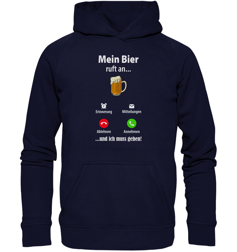 Mein Bier ruft an - Basic Unisex Hoodie