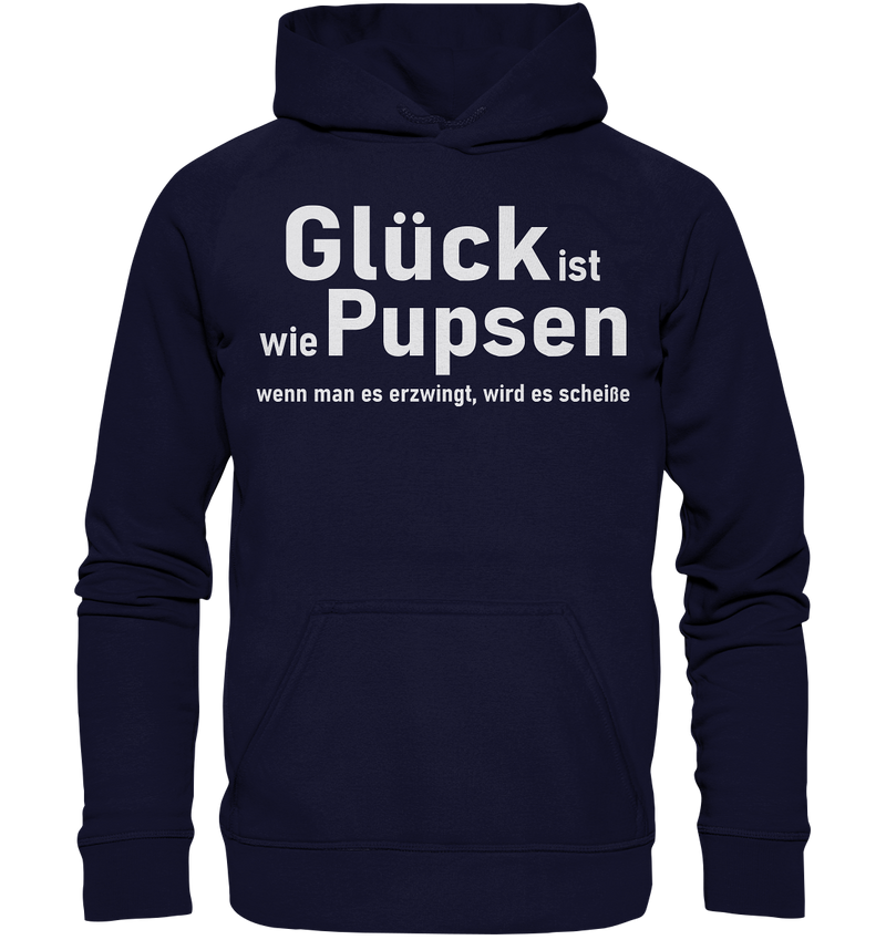 Glück ist wie Pupsen - Basic Unisex Hoodie