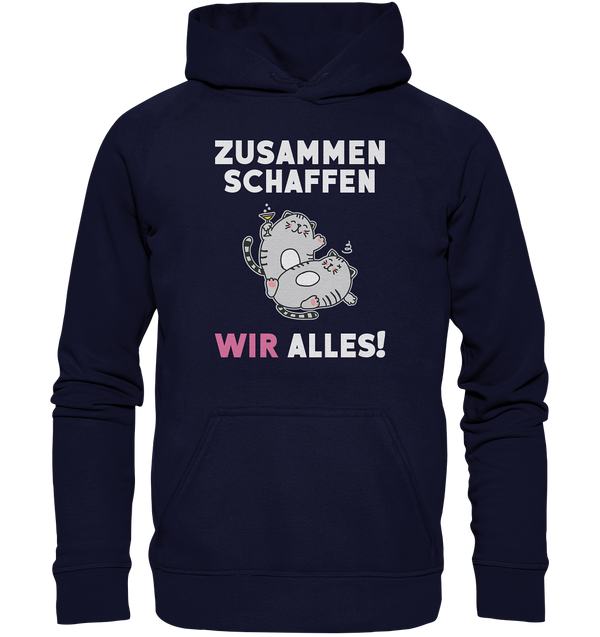 Zusammen schaffen wir Alles! - Basic Unisex Hoodie