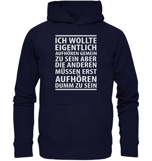 Ich wollte aufhören - Basic Unisex Hoodie