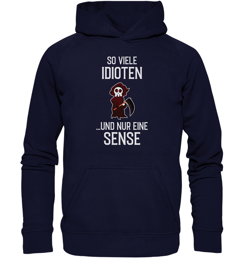 So viele Idioten.. - Basic Unisex Hoodie