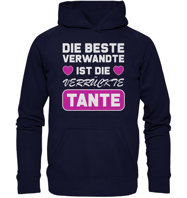 Die beste Verwandte ist die verrückte Tante - Basic Unisex Hoodie