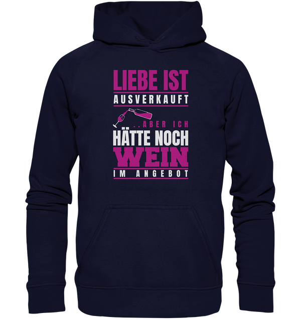 Liebe ist ausverkauft - Basic Unisex Hoodie