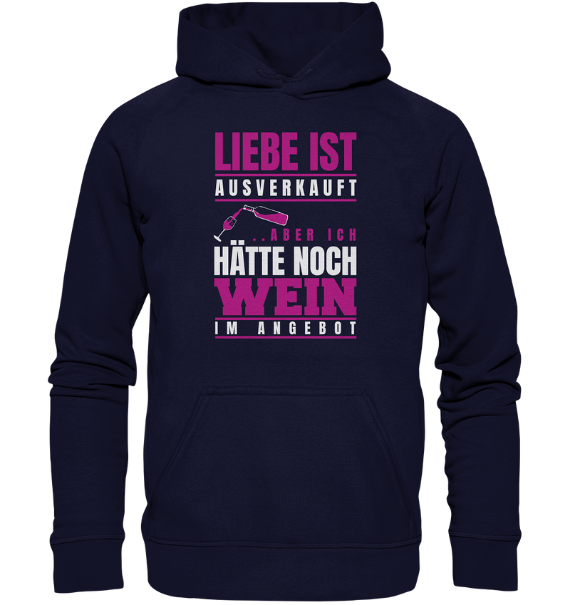 Liebe ist ausverkauft - Basic Unisex Hoodie