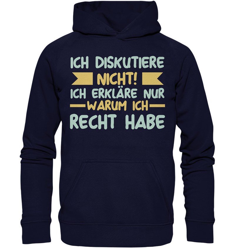 Ich diskutiere nicht! - Basic Unisex Hoodie