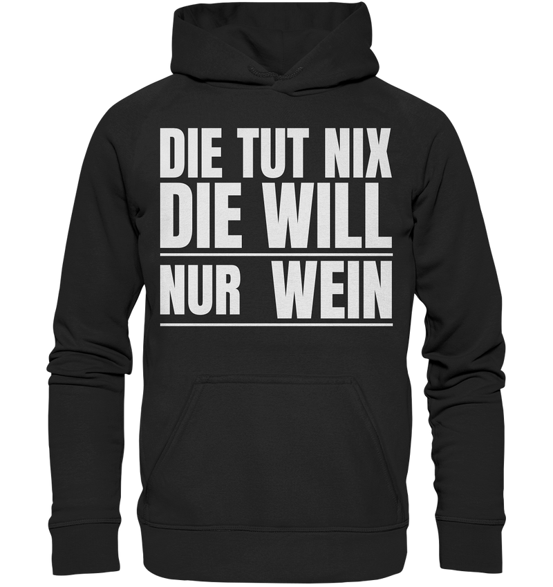 Die tut nix - Basic Unisex Hoodie