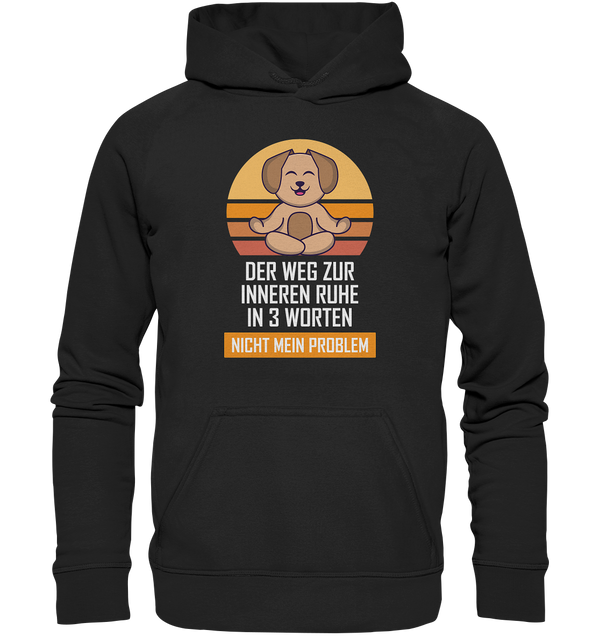 Nicht mein Problem - Basic Unisex Hoodie