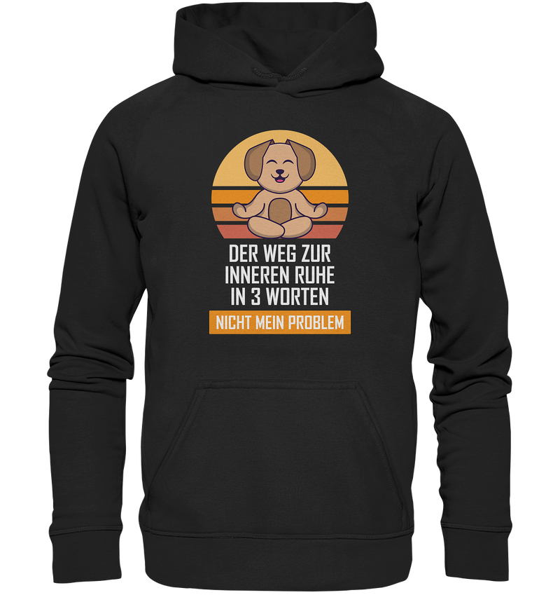 Nicht mein Problem - Basic Unisex Hoodie