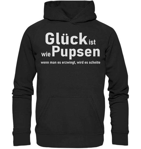 Glück ist wie Pupsen - Basic Unisex Hoodie