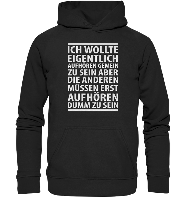 Ich wollte aufhören - Basic Unisex Hoodie