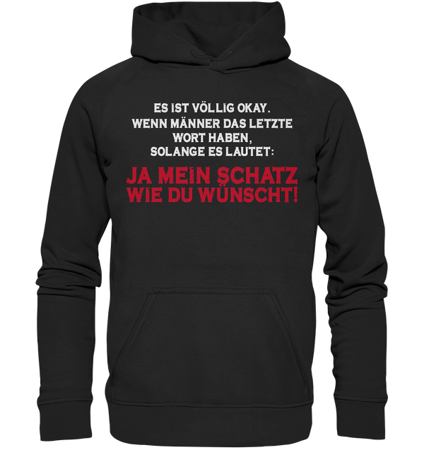 Ja mein Schatz Wie du wünscht! - Basic Unisex Hoodie