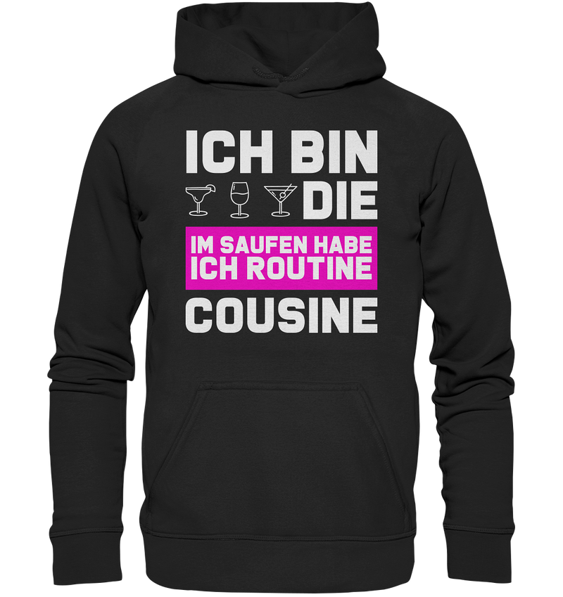 Ich bin die Cousine - Basic Unisex Hoodie