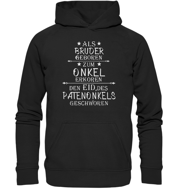 Als Bruder geboren Onkel Patenonkel - Basic Unisex Hoodie