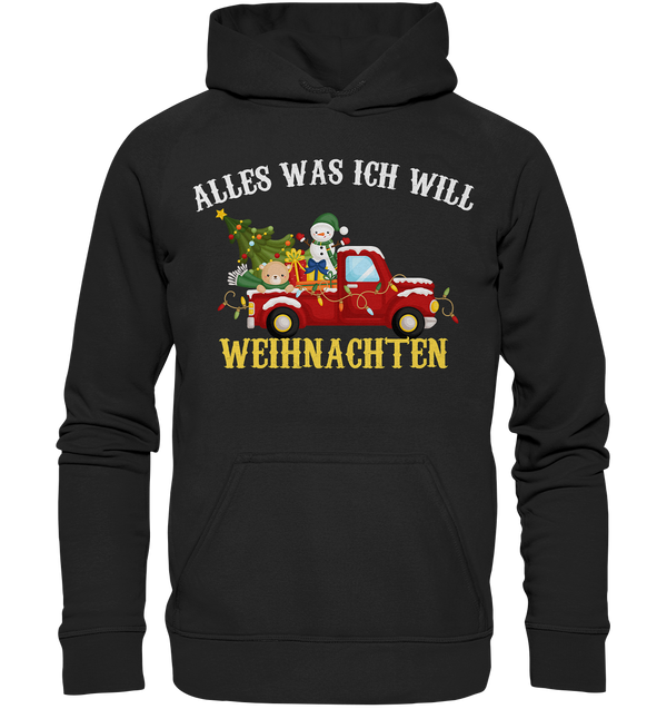 Alles was ich will Weihnachten - Basic Unisex Hoodie