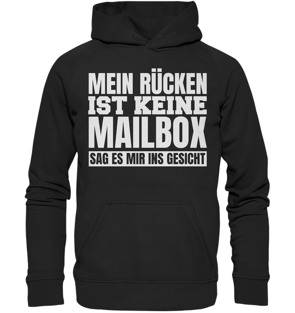 Mein Rücken ist keine Mailbox - Basic Unisex Hoodie