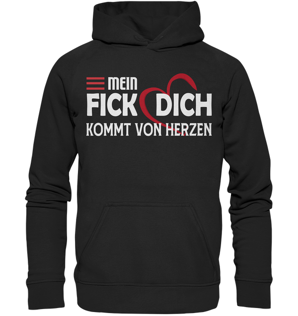 Mein Fick Dich kommt vom Herzen - Basic Unisex Hoodie