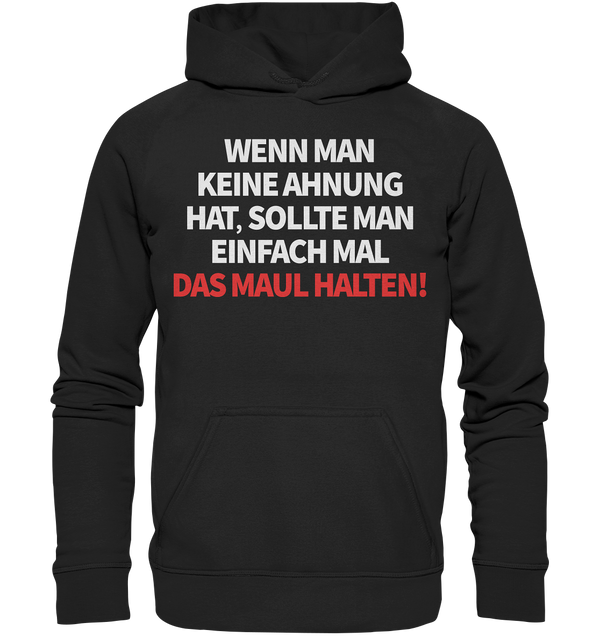 Wenn man keine Ahnung hat - Basic Unisex Hoodie