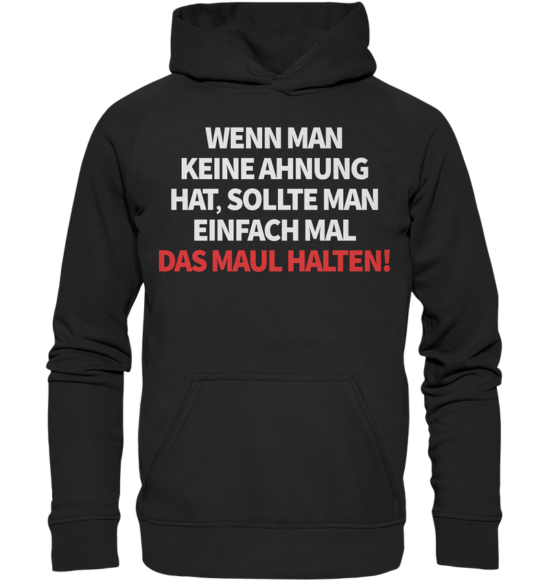 Wenn man keine Ahnung hat - Basic Unisex Hoodie