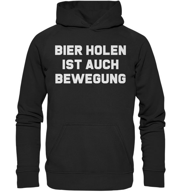 Bier holen ist auch bewegung - Basic Unisex Hoodie