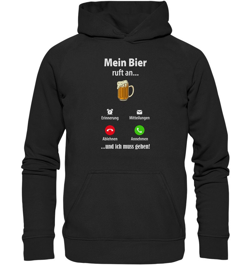 Mein Bier ruft an - Basic Unisex Hoodie