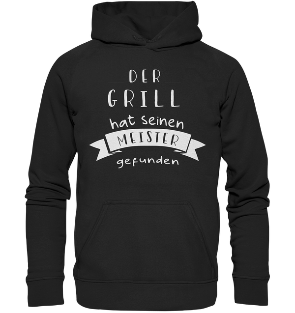 Der Grill hat seinen Meister gefunden - Basic Unisex Hoodie