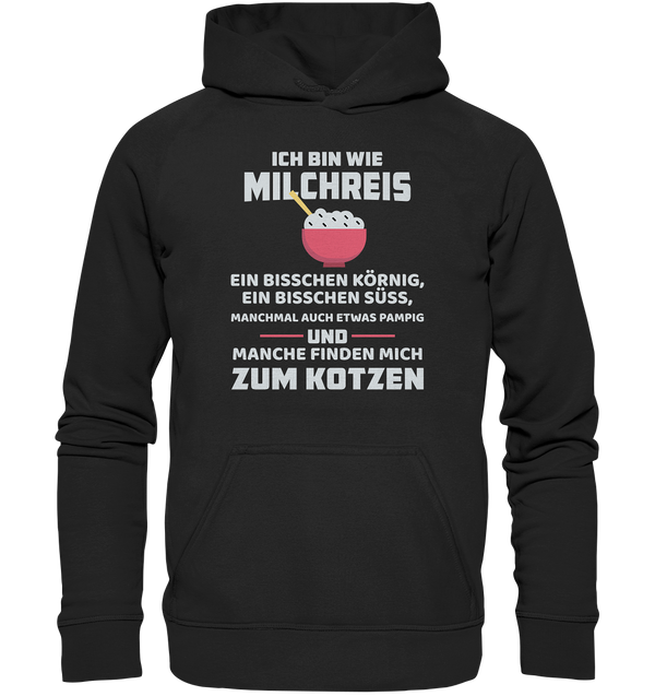 Ich bin wie Milchreis - Basic Unisex Hoodie