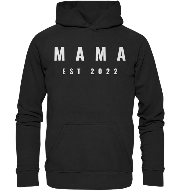 Mama 2022 - Basic Unisex Hoodie