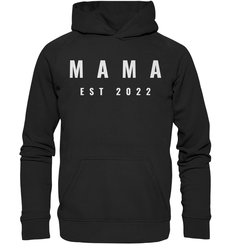 Mama 2022 - Basic Unisex Hoodie