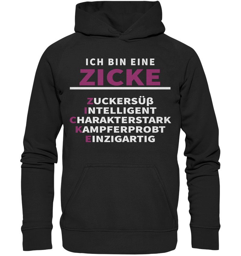 Ich bin eine Zicke - Basic Unisex Hoodie