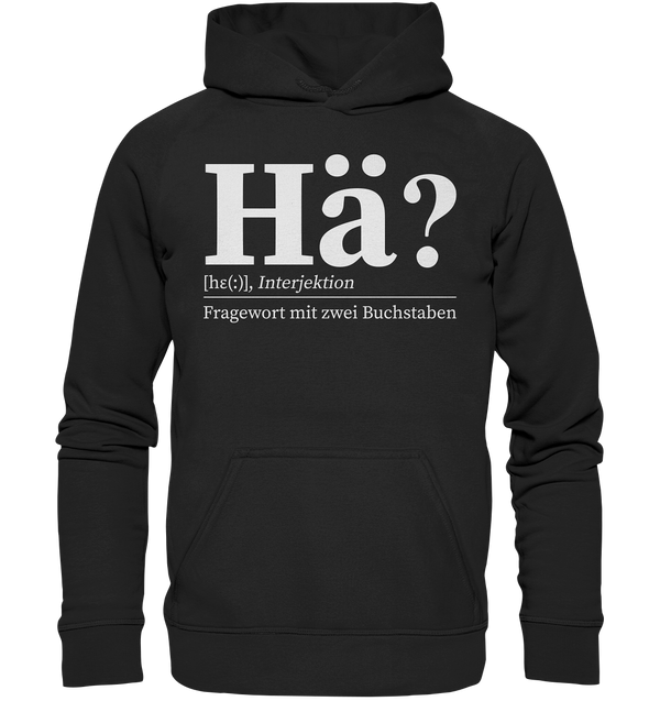 Hä? - Basic Unisex Hoodie