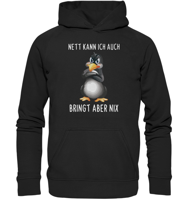 Nett kann ich auch - Basic Unisex Hoodie