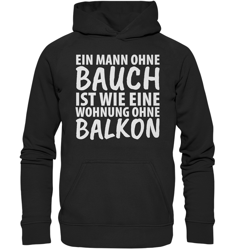 Ein Mann ohne Bauch - Basic Unisex Hoodie