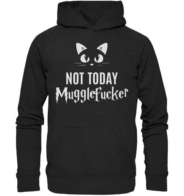 Not today - Basic Unisex Hoodie