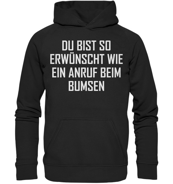 Du bist so erwünscht - Basic Unisex Hoodie