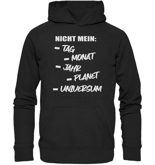 Nicht mein Tag - Basic Unisex Hoodie