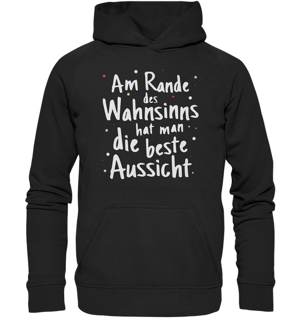 Am Rande des Wahnsinns - Basic Unisex Hoodie