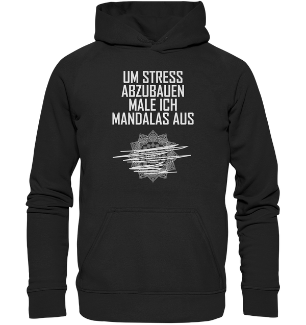 Um Stress abzubauen male ich Madalas aus - Basic Unisex Hoodie