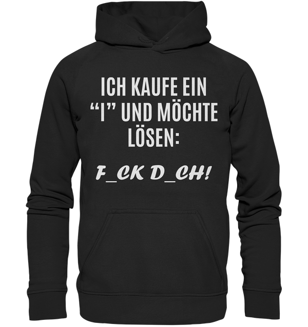 Ich kaufe ein "I" - Basic Unisex Hoodie