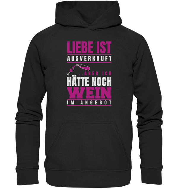 Liebe ist ausverkauft - Basic Unisex Hoodie