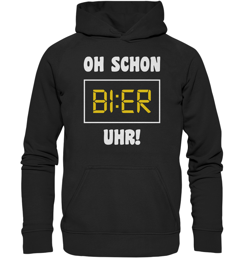 Oh schon Bier Uhr! - Basic Unisex Hoodie