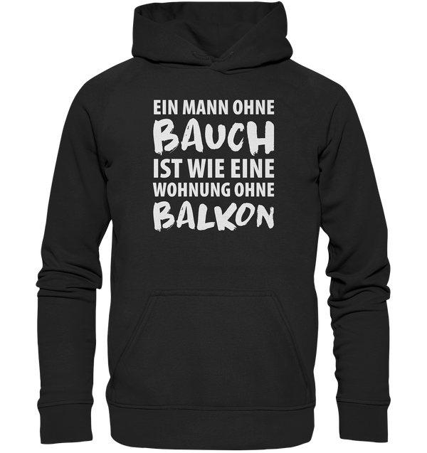 Ein Mann ohne Bauch - Basic Unisex Hoodie