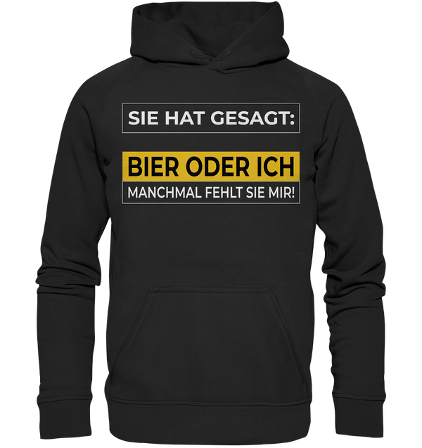 Bier oder Ich - Basic Unisex Hoodie