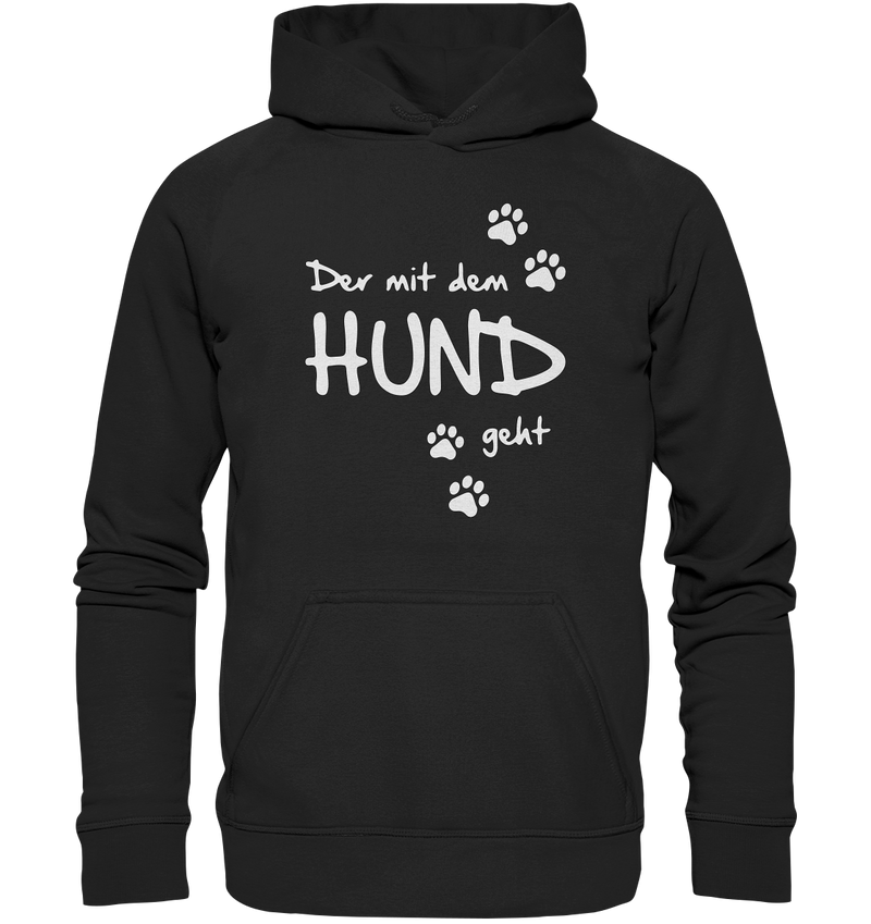 Der mit dem Hund geht - Basic Unisex Hoodie