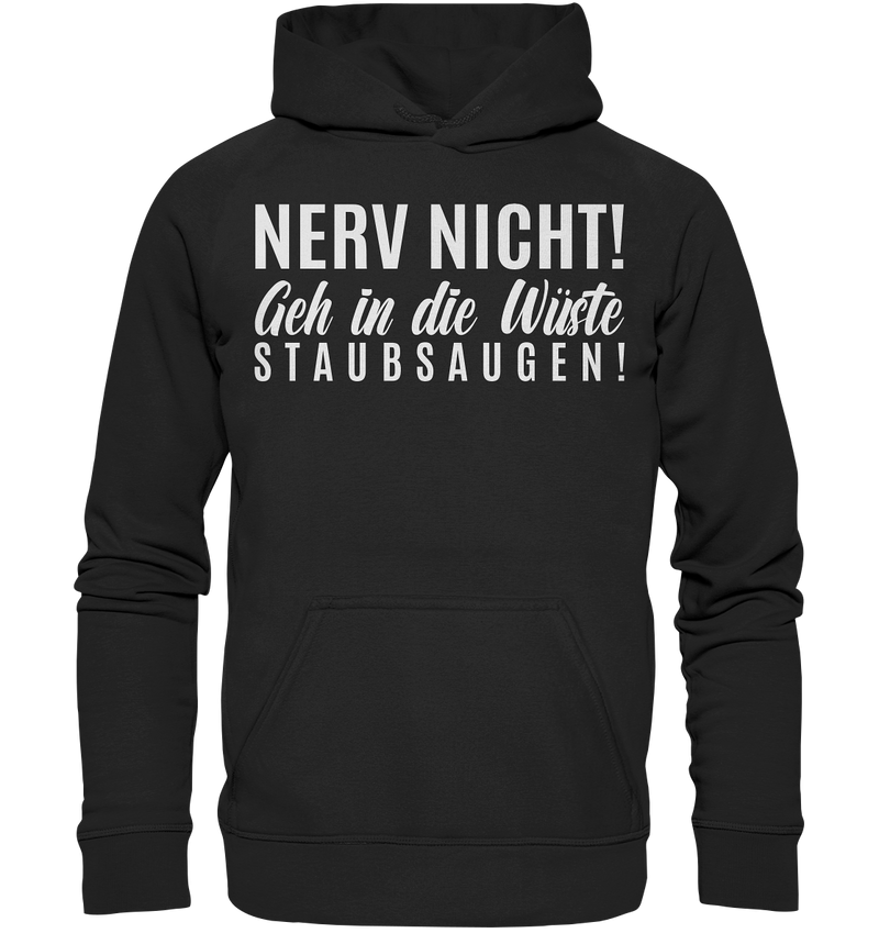 Nerv nicht! - Basic Unisex Hoodie