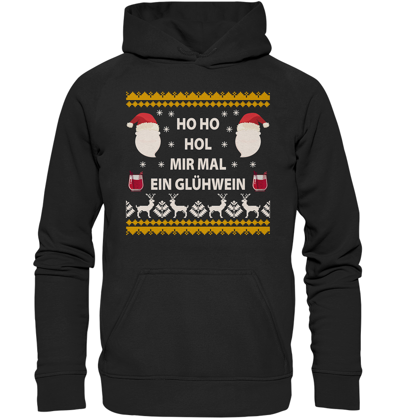 Ho Ho hol mir mal ein Glühwein - Basic Unisex Hoodie