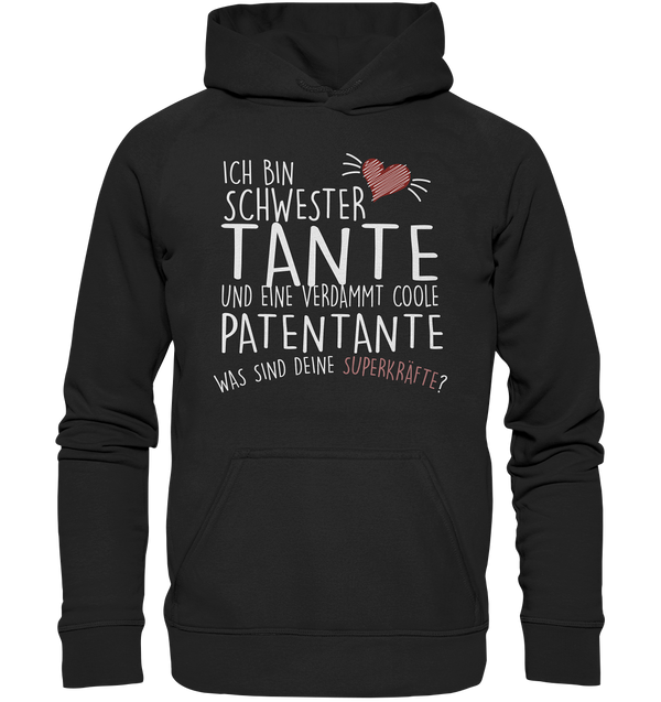 Ich bin Schwester, Tante, Patentante - Basic Unisex Hoodie