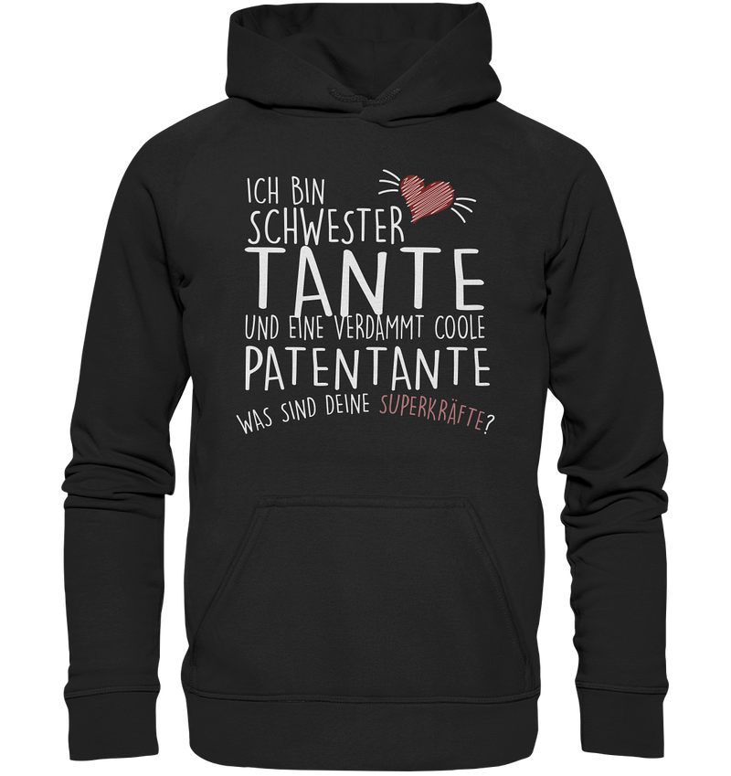 Ich bin Schwester, Tante, Patentante - Basic Unisex Hoodie